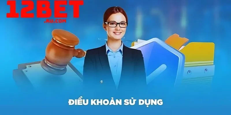 Miễn trừ trách nhiệm 3 điều khoản nhà cái 12BET