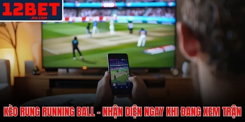 Kèo Rung 12BET - Nhận 5 Tín Hiệu Sân Trước Khi Tỷ Lệ Trượt 2 Kèo rung 12BET và khoảng trễ tỷ lệ giữa tín hiệu sân