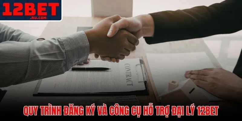 Đại Lý 12BET 3 Đại lý 12BET với bộ công cụ tracking và quy trình duyệt 24 giờ
