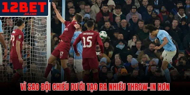 Kèo Ném Biên 12BET | Luật Chơi Và Chiến Thuật Hiệu Quả 3 Lối đá co cụm và con số throw-in chênh lệch giữa hai đội